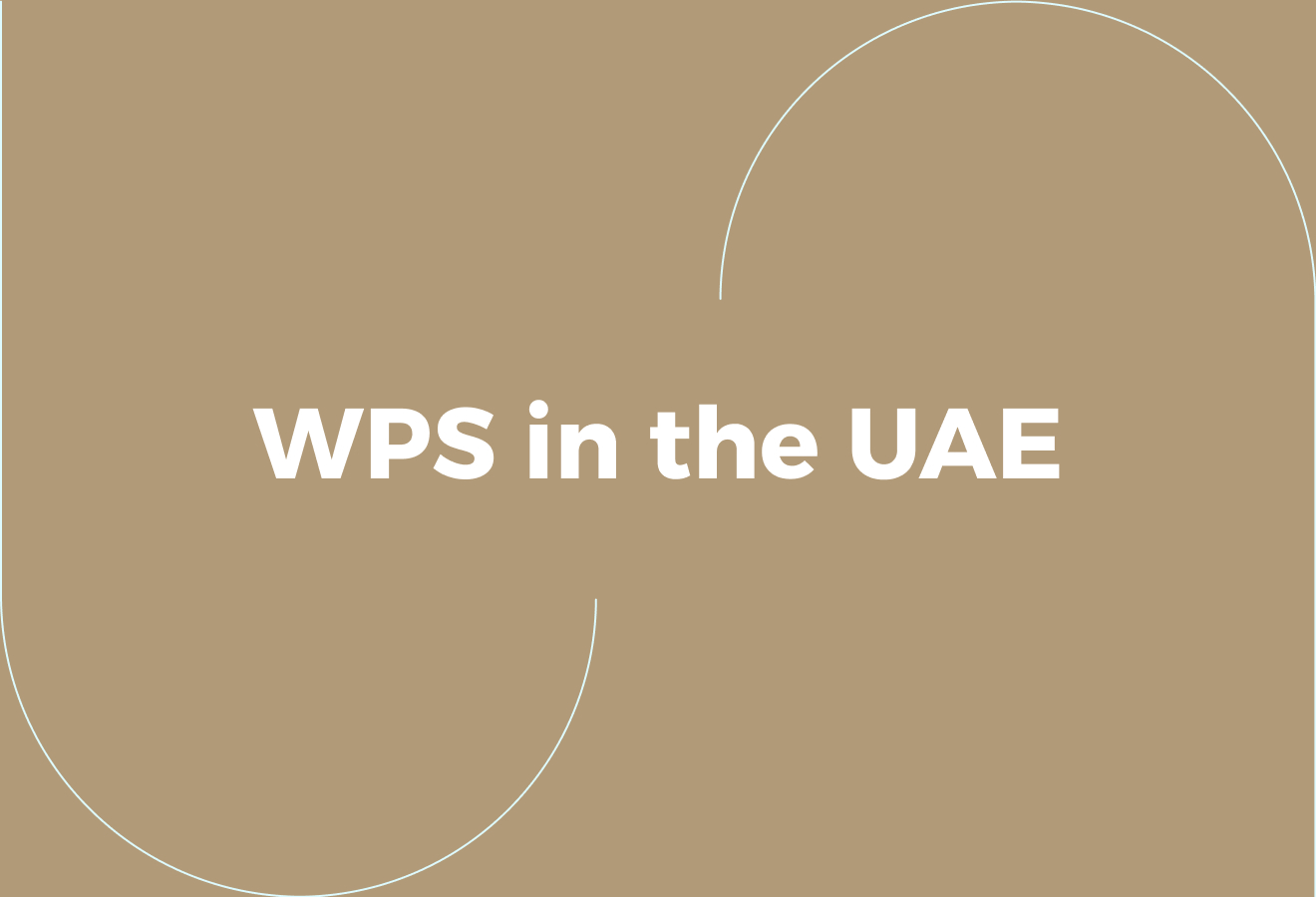 Understanding the WPS in the UAE - How To Register WPS In UAE