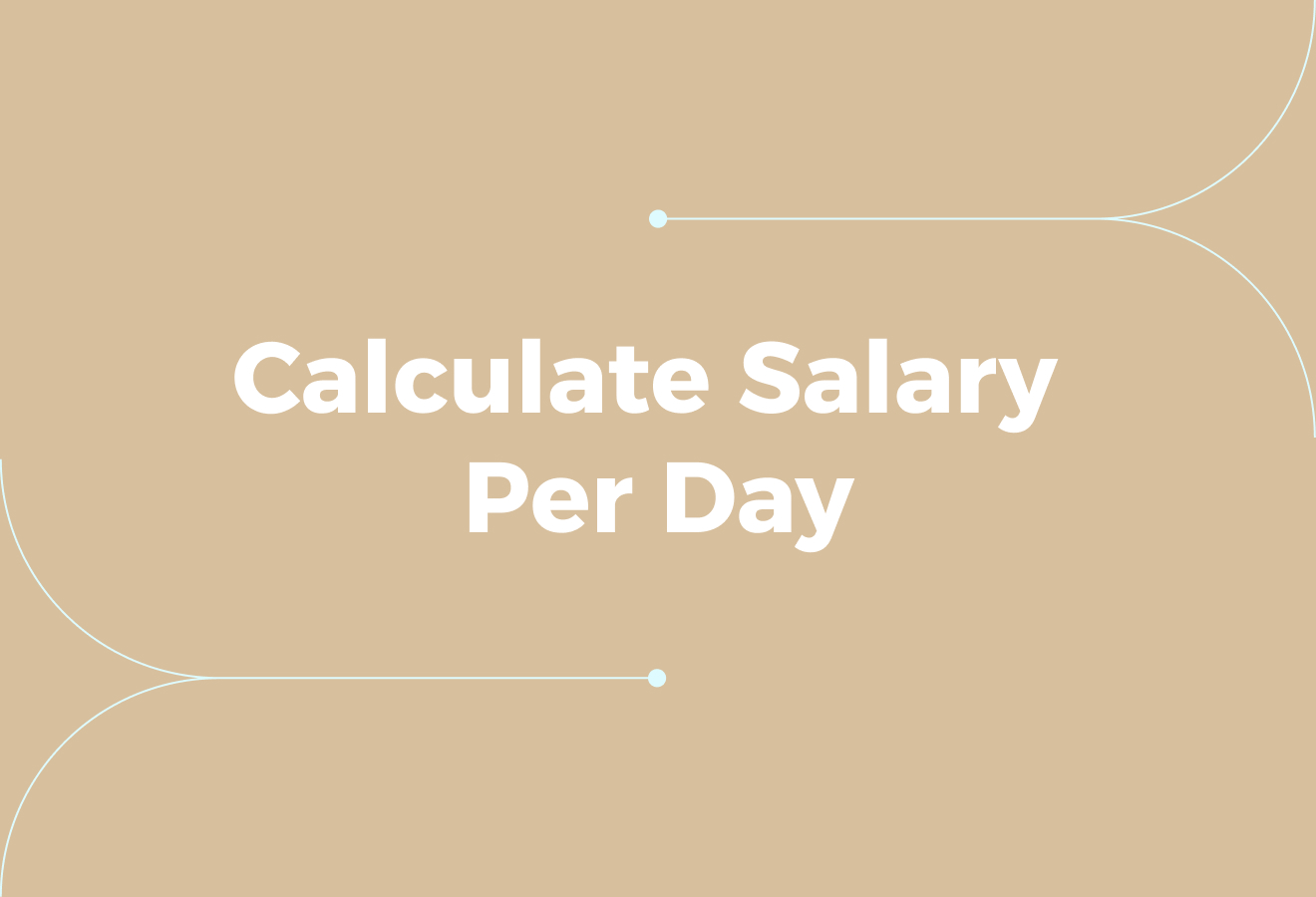 How To Calculate Salary Per Day in UAE - How To Calculate Salary Per Day In UAE