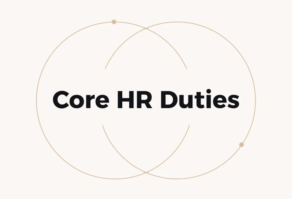 Core HR Duties and Responsibilities in The UAE