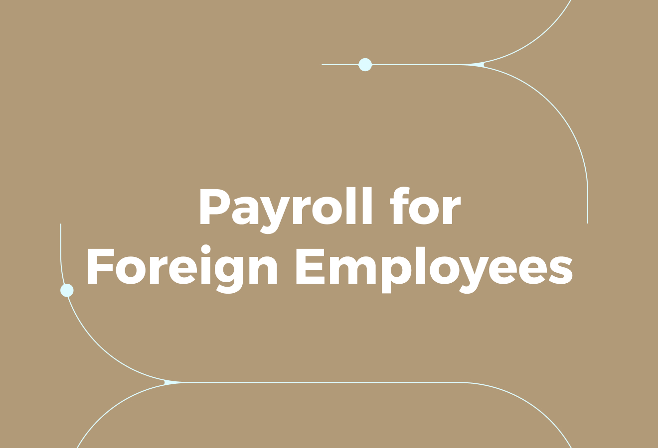 What is Payroll for International Employees?