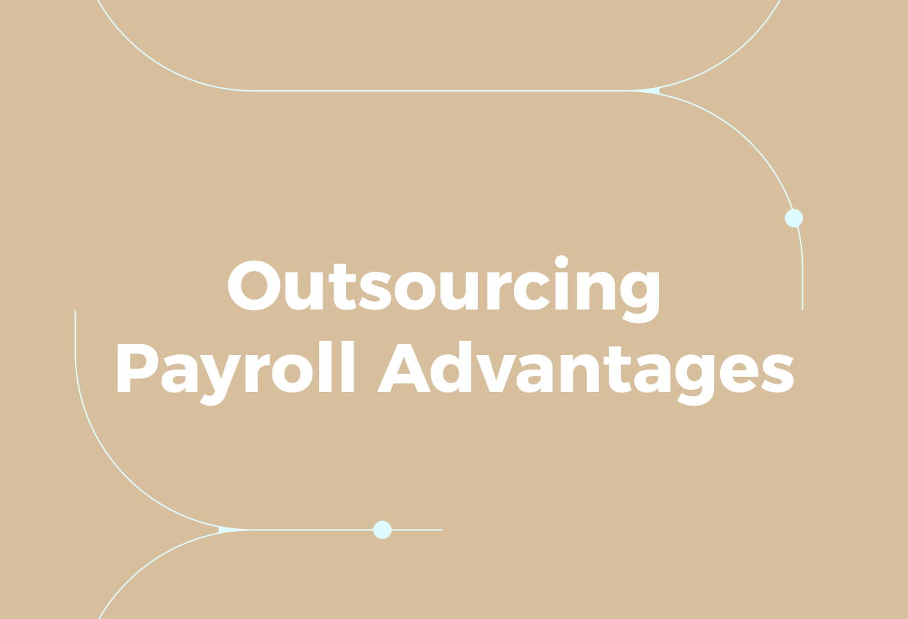 Advantages of Outsourcing Payroll
