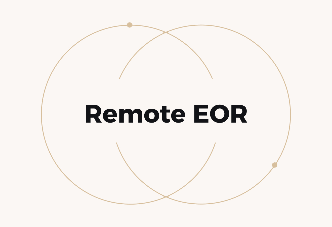 What is a Remote EOR (Employer of Record)?