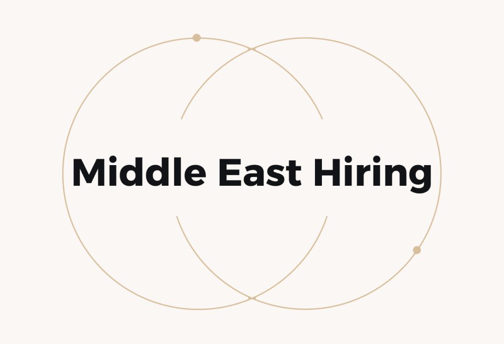Understanding the Hiring Process In The Middle East