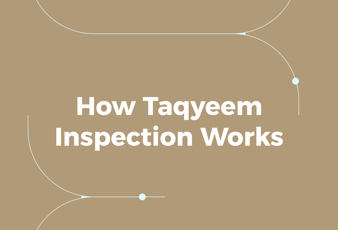 How Does Taqyeem Inspection Work