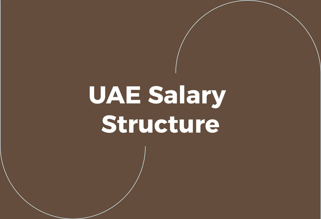 UAE Salary Structure: What Employers Need to Know