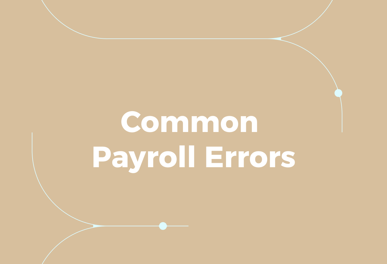 Common Payroll Errors Leading to Consequences
