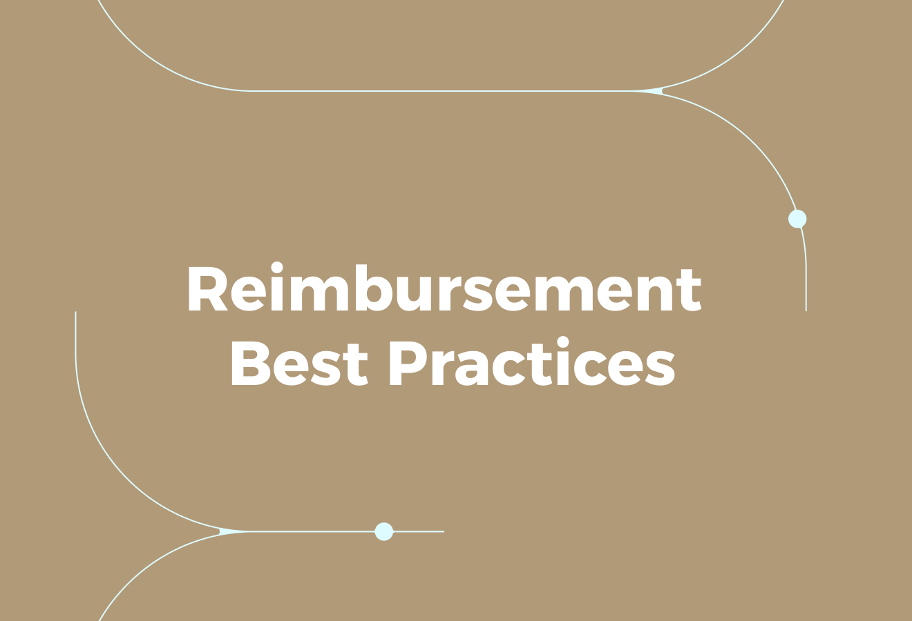 Best Practices to Simplify Reimbursements