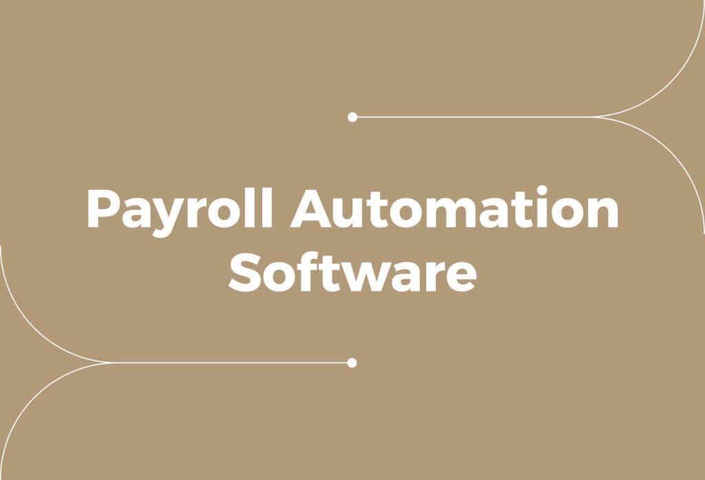 The Complete Guide to Employee Payroll Automation Software