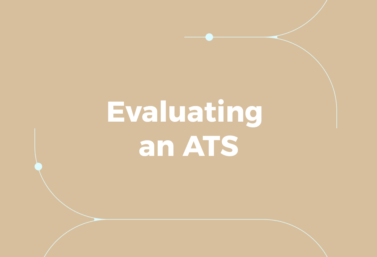 Evaluating an ATS within your Operations&nbsp;
