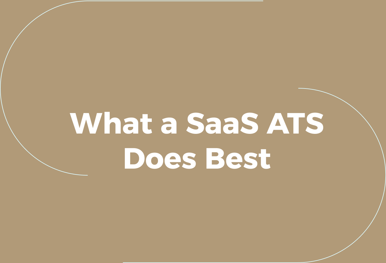 What a SaaS Applicant Tracking System Does Well&nbsp;