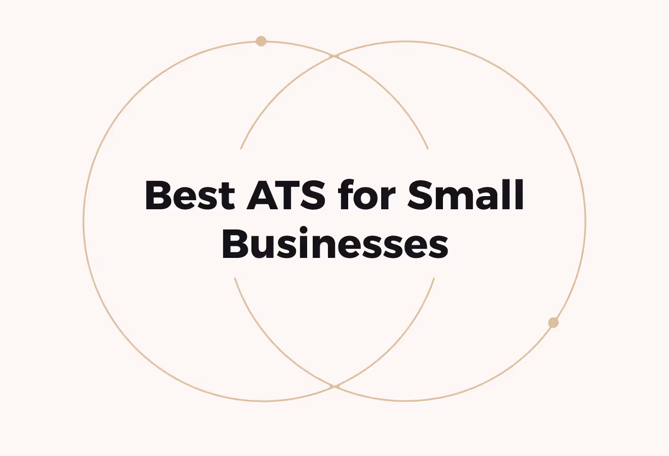 The Best Applicant Tracking Systems for Small Businesses