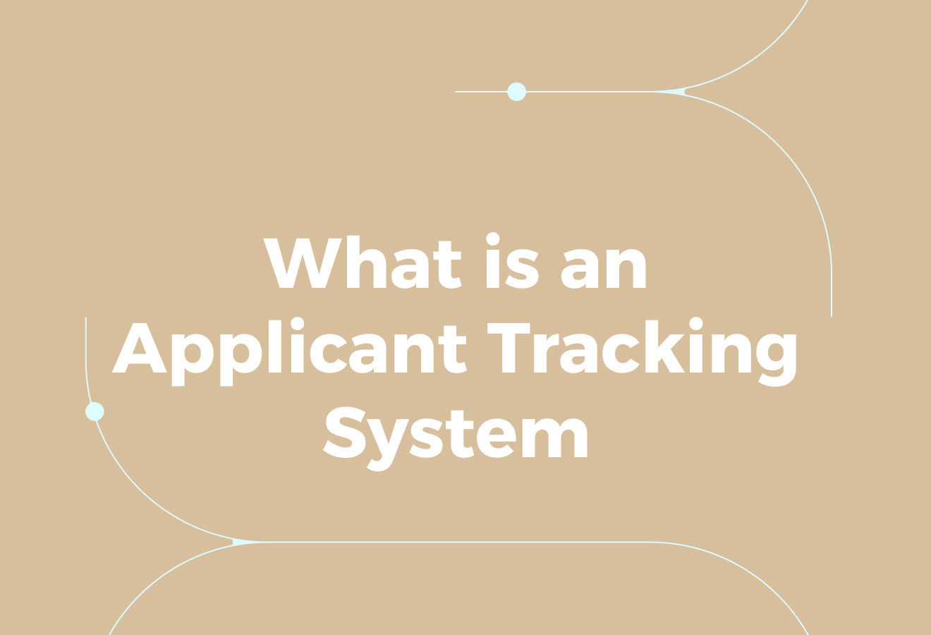What is an Applicant Tracking System?