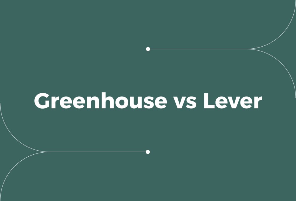 Greenhouse vs Lever: Which ATS Fits Your Hiring Workflow?
