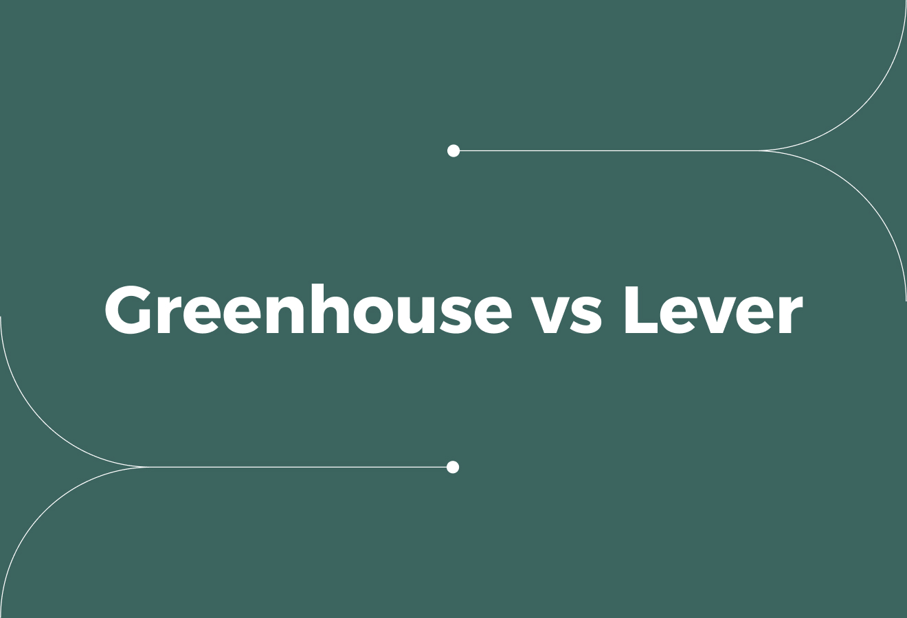 Greenhouse vs Lever: Which ATS Fits Your Hiring Workflow?