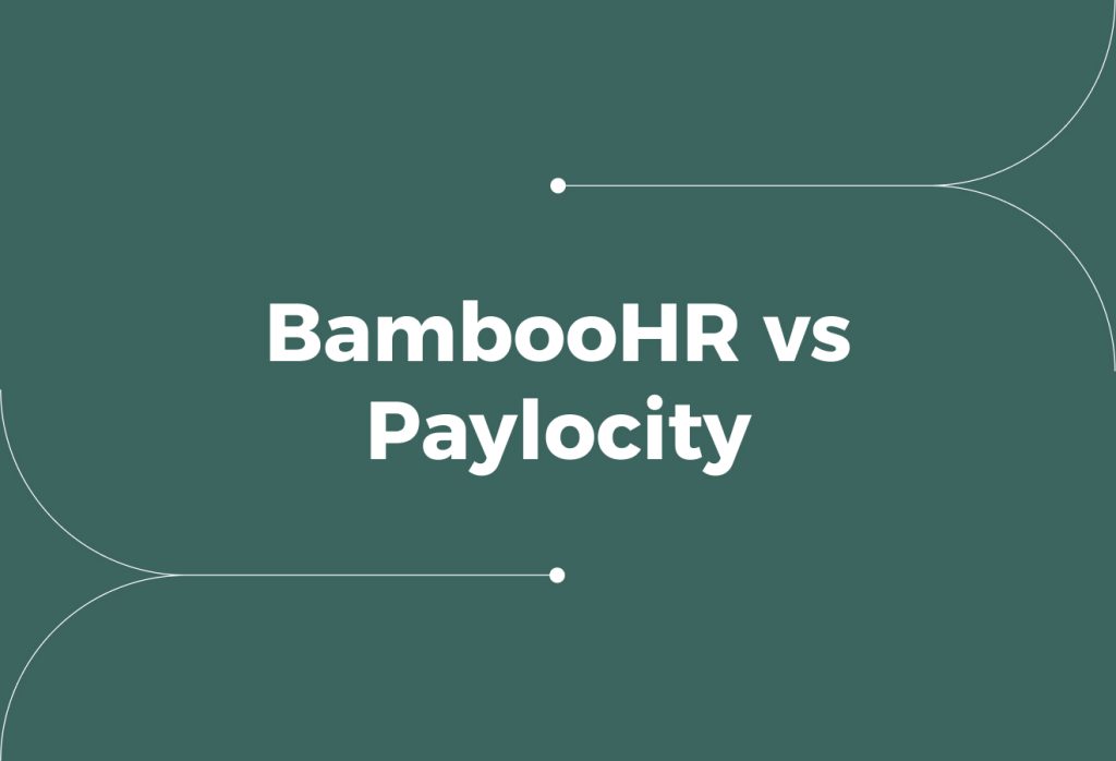 BambooHR vs Paylocity: Which HR Platform Works for Global Teams?