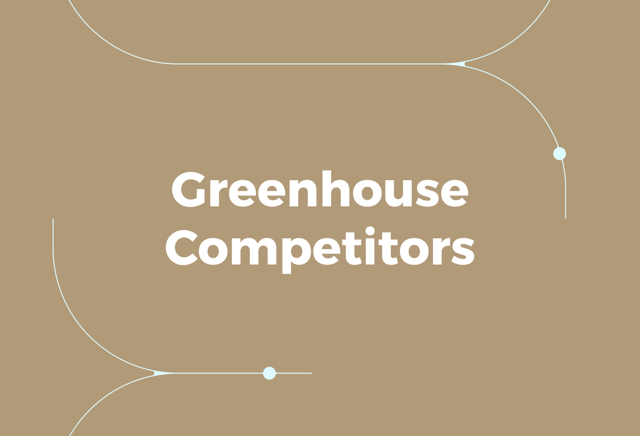 Top 15 Greenhouse Competitors