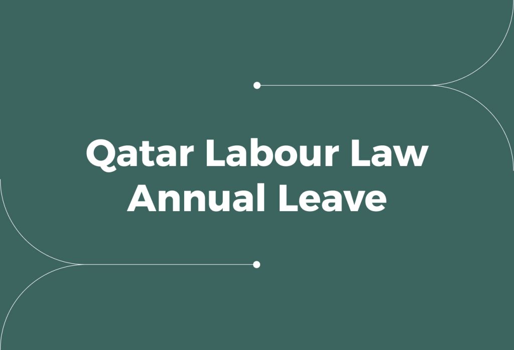 Qatar Labour Law Annual Leave Guide for Compliant Employers
