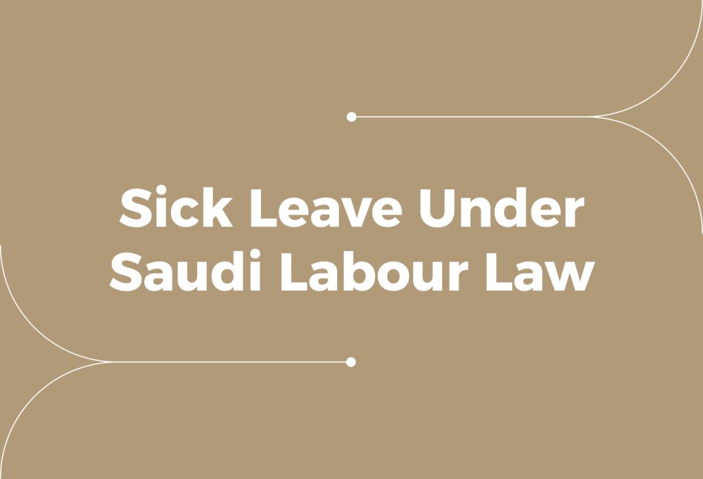 Sick Leave Under Saudi Labour Law: Rules Employers Must Know