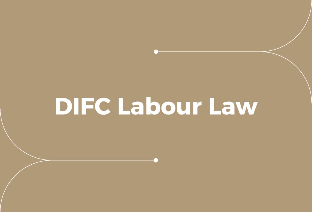 DIFC Labour Law Explained: What Employers Get Wrong