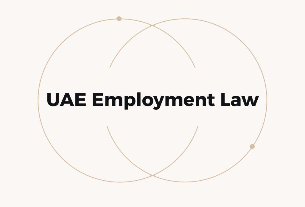 UAE Employment Law: What Most Companies Get Wrong