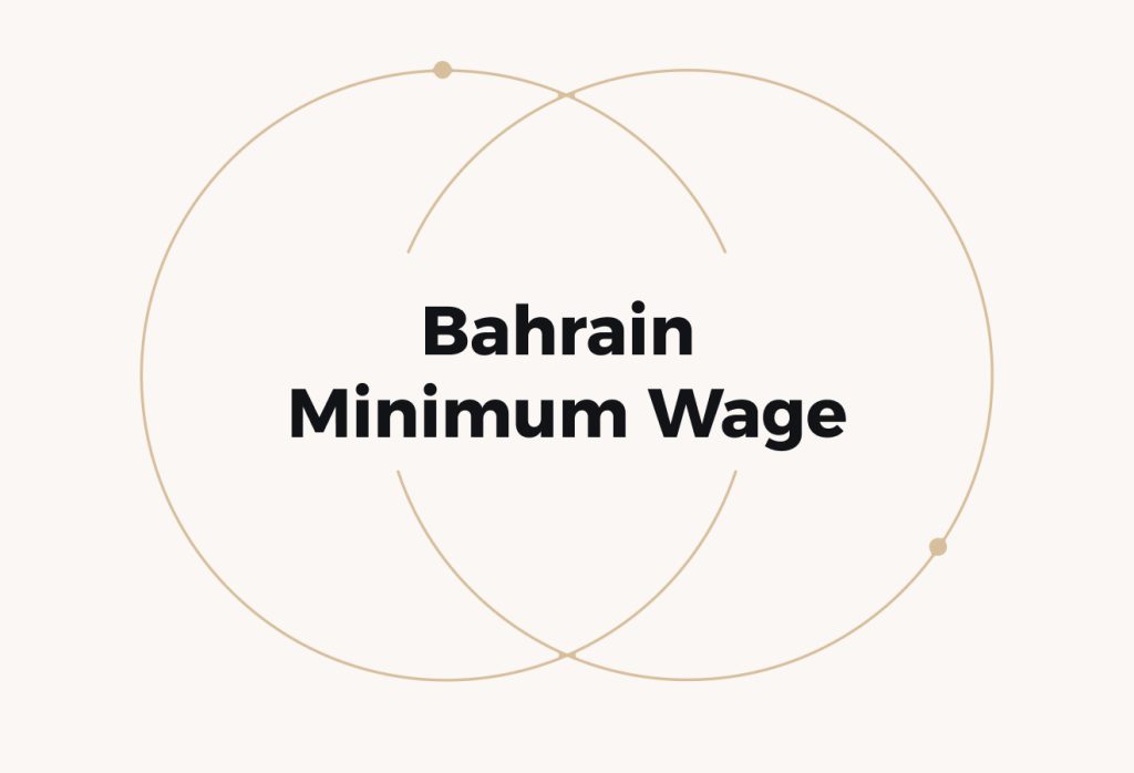 Bahrain Minimum Wage: What Employers Need to Know