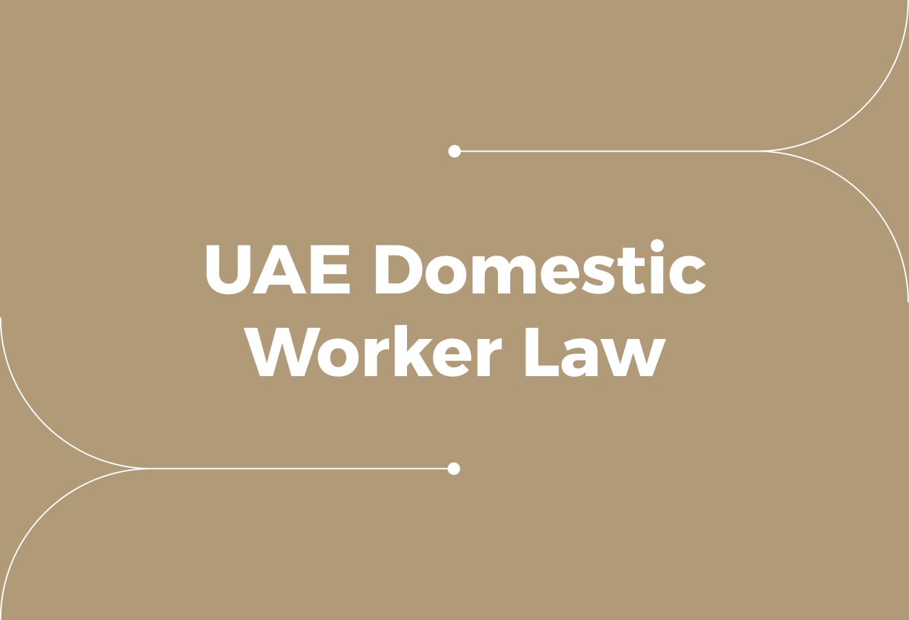 UAE Domestic Worker Law: What Employers Get Wrong