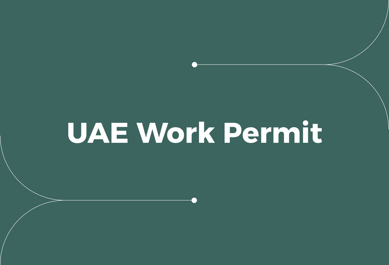 UAE Work Permit: Rules, Payroll, and Compliance Risks