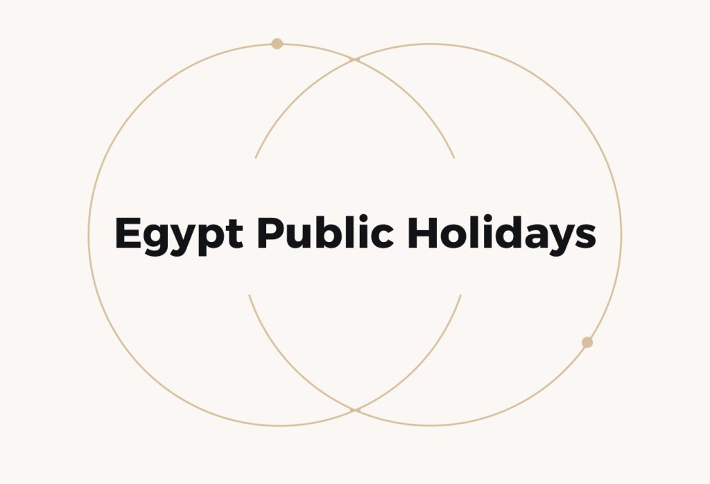 Egypt Public Holidays: Employer Rules and Payroll Impact