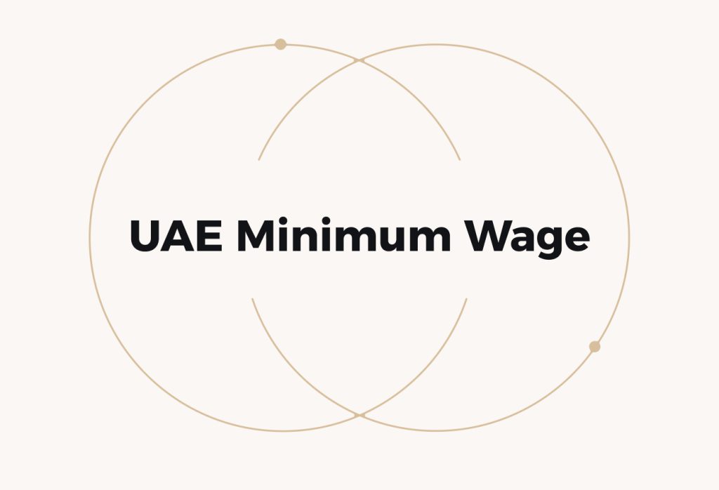 UAE Minimum Wage: Rules, Emiratisation, and Payroll Risk
