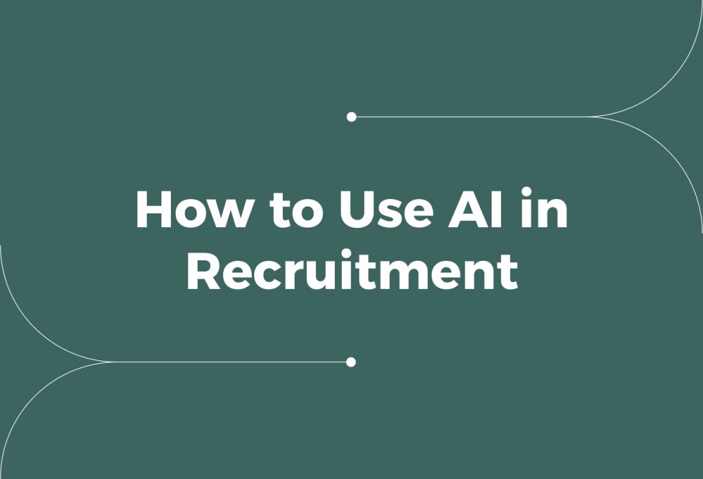 How to Use AI in Recruitment: 10 Applications for Hiring Teams