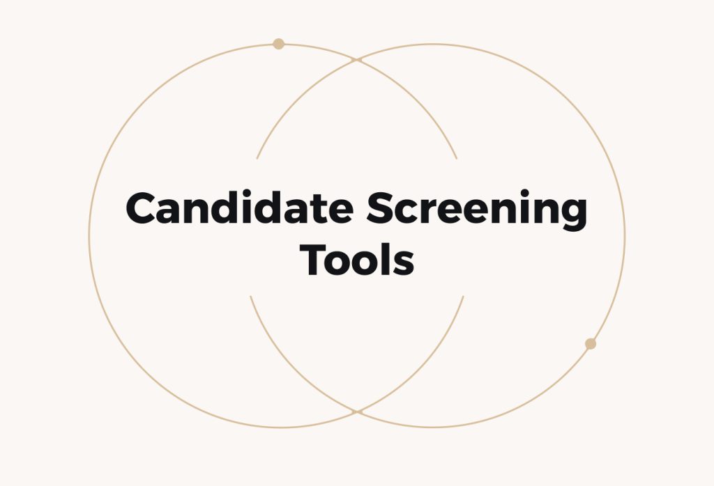 12 Candidate Screening Tools to Identify Suitable Applicants
