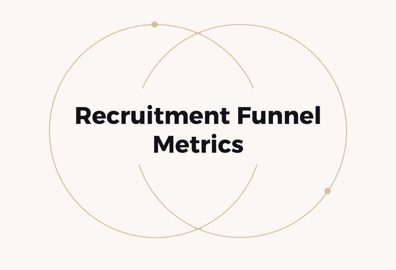 10 Recruiting Funnel Metrics Every Hiring Team Should Track