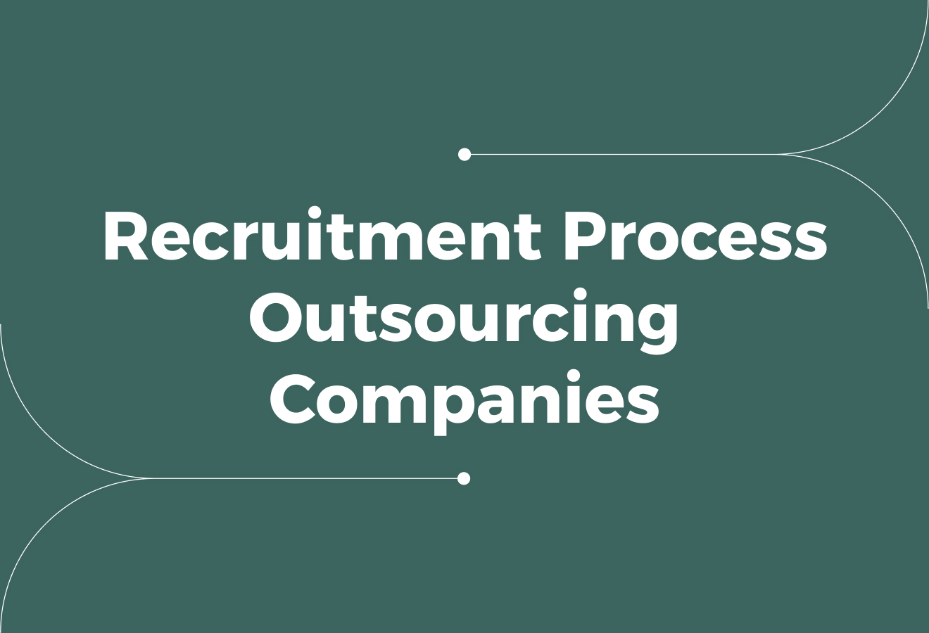 12 Top Recruitment Process Outsourcing Companies for Global Hires