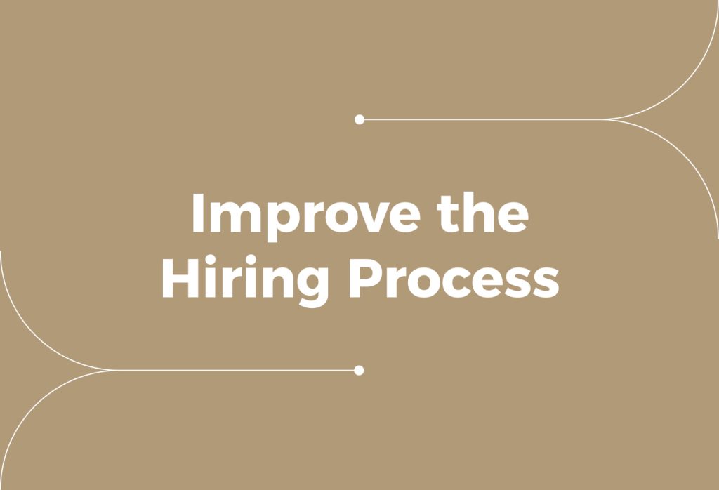 How to Improve the Hiring Process: 10 Tactics for Growing Teams