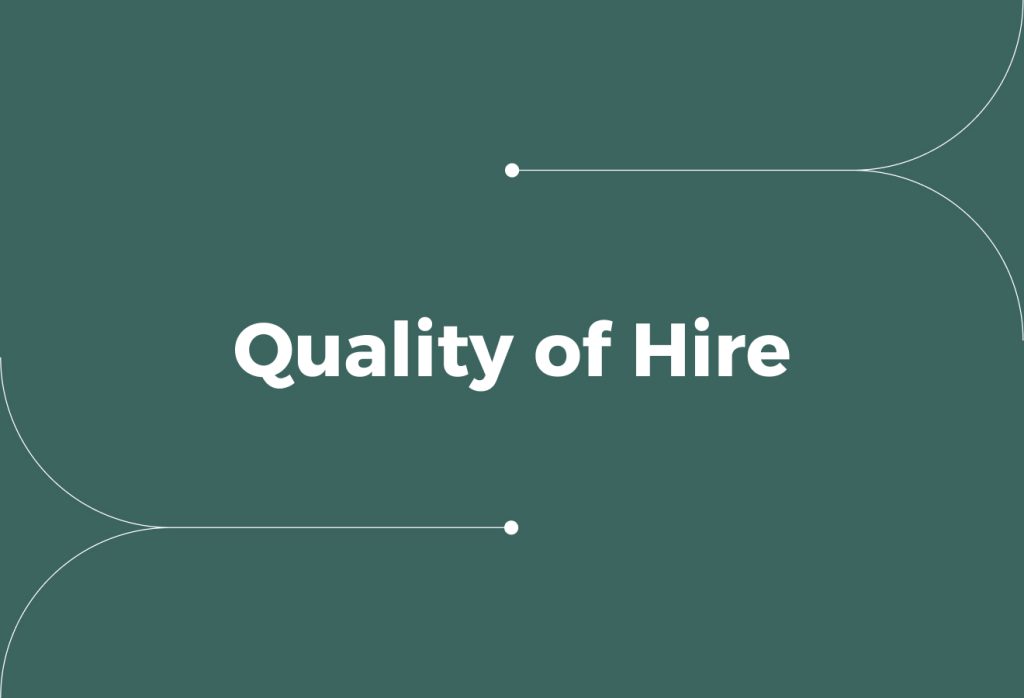 How to Improve Quality of Hire: 10 Tips for Growing Organizations