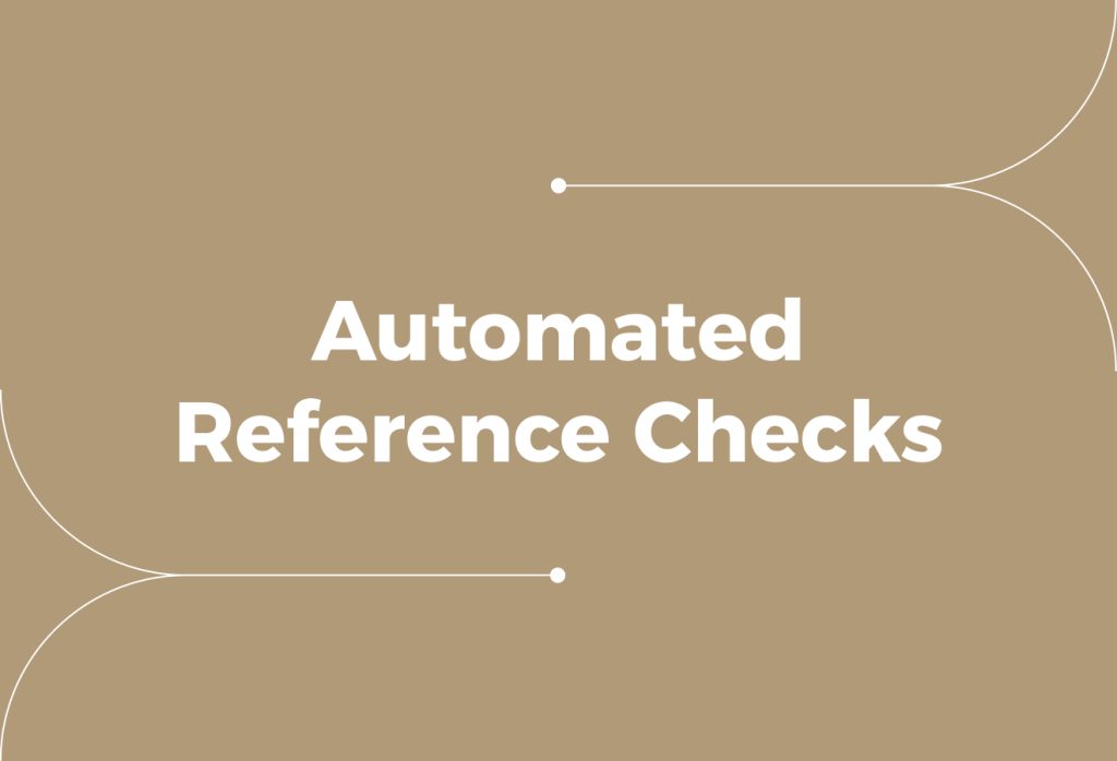 Automated Reference Checks: A Practical Guide for Employers